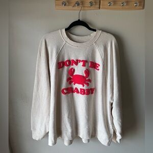 Aerie Sweatshirt Don’t Be Crabby